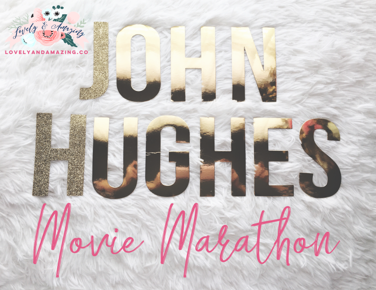 John Hughes Movie Marathon